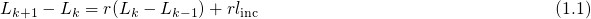 \begin{equation}
 L_{k+1} - L_k = r(L_k - L_{k-1}) + r\linc \tag{1.1}\label{1-1}
\end{equation}